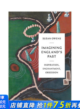 【预售】英格兰：想象中的过去(灵感、魅力与迷恋） Imagining England’s Past 原版英文人文历史 正版进口书