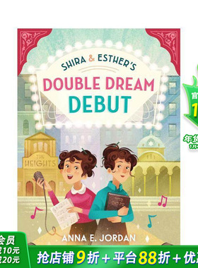【预售】美国出版人周刊年度童书:希拉和埃斯特的双重梦想首秀Shira and Esther's Double Dream Debut12岁+英语小说故事拓展