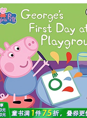 【预售】peppa pig 英文版 绘本小猪佩奇George’s First Day at Playgroup 粉红猪小妹乔治在幼儿园的一天 英文 善优童书