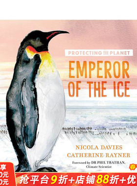 【现货】保护地球：冰上王者帝企鹅  Protecting the Planet 英文儿童插画故事绘本书 Nicola Davies  插画师Catherine Rayner