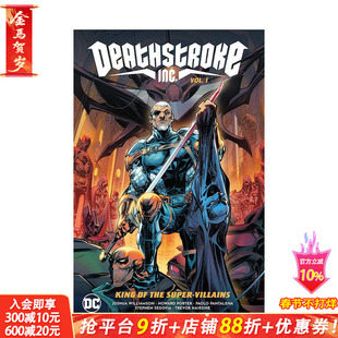 【现货】丧钟公司 卷 1 超*恶棍之王 Deathstroke Inc. Vol. 1: King of the Super-Villains 原版英文漫画 正版进口书籍 善优图书