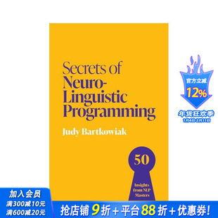 【预售】神经语言编程的秘诀：50个来自NLP大师的洞见 Secrets of Neuro-Linguistic Programming 原版英文商业行销 正版进口书