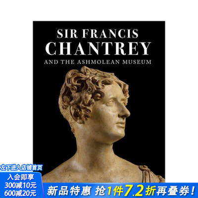 【预售】钱特里纪念墙 Sir Francis Chantrey and the Ashmolean Museum 原版英文艺术画册画集 正版进口书