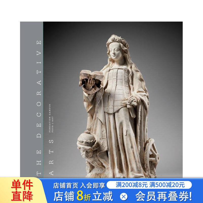 【预售】装饰艺术:雕塑、珐琅、锡釉彩陶、和挂毯(苐1卷) The Decorative Arts 原版英文综合设计 正版进口书