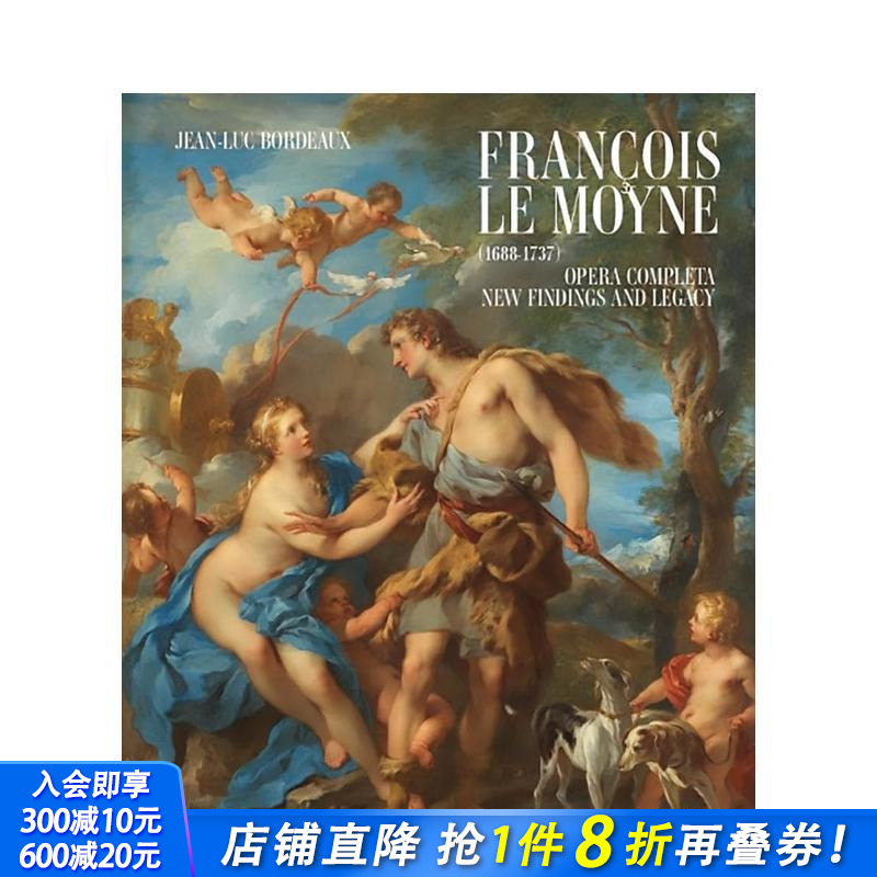 【预售】弗朗索瓦·勒穆瓦纳 Fran?§ois Le Moyne 原版英文艺术画册画集 正版进口书