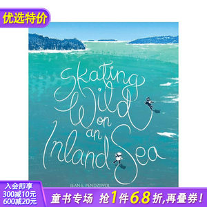 【预售】在内海疯狂滑冰 Skating Wild on an Inland Sea英文儿童插画故事绘本进口童书
