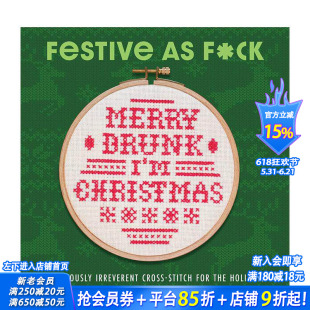 【预售】热闹非凡:颠覆传统的节日十字绣 Festive as F*ck: Subversive Cross-Stitch for the Holidays 英文手工制作进口书
