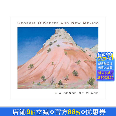 【预售】乔治亚·奥基夫和新墨西哥州Georgia O'Keeffe and New Mexico 英文原版现当代艺术画册  普林斯顿大学出版社