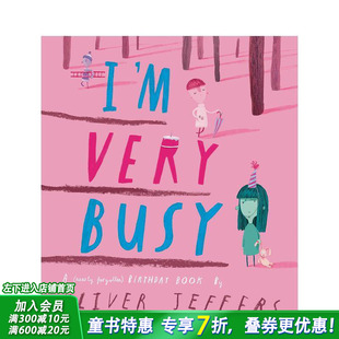 【现货】我超忙的：（近乎被遗忘的）生日之书 I'm Very Busy: A (Nearly Forgotten) Birthday Book 英文儿童插画故事绘本进口书