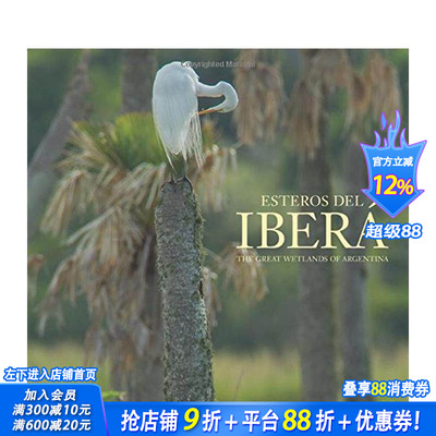 【预售】伊韦拉沼泽地：阿根廷伟大湿地 Esteros del Ibera:The Great Wetlands of Argentina 英文摄影作品集自然景观正版进口书