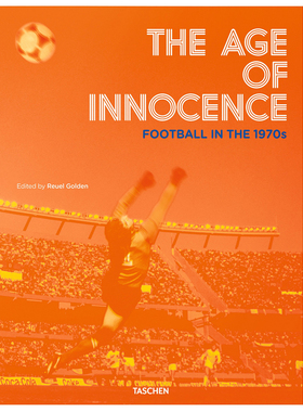 【现货】The Age of Innocence Football in the 1970s