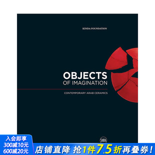 当代阿拉伯陶瓷 进口书籍 正版 Arab 预售 想象之物： Ceramics Objects 英文艺术画册画集 Imagination 原版 Contemporary
