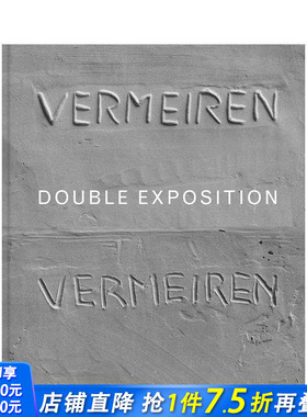 【预售】艺术家Didier Vermeiren：双重展示 Didier Vermeiren: Double Exposition 英文原版艺术 正版进口书