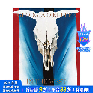 【现货】乔治亚·欧姬芙：西部世界 Georgia O'Keeffe: In The West 原版英文艺术画册画集 正版进口书
