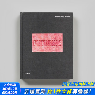 人类行动 进口书 正版 Human 预售 汉斯·乔治·奈德：未来 Mobility Georg Hans 英文摄影作品集 N?der 原版 Futuring