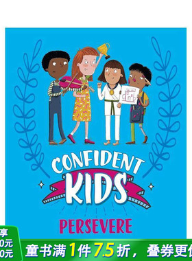 【现货】自信儿童！：坚持不懈 Confident Kids!: Persevere 英文儿童插画故事绘本 进口童书