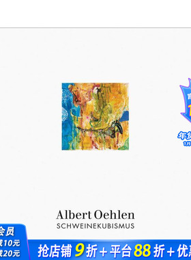 【预售】阿尔伯特·厄伦：猪的立体主义 Albert Oehlen: Schweinekubismus 原版英文艺术画册画集 正版进口书