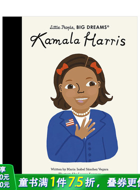 【现货】【小人物，大梦想】卡玛拉·哈里斯Kamala Harris 名人励志故事职业启蒙艺术绘本 英文原版Maria Isabel Sanchez 图书