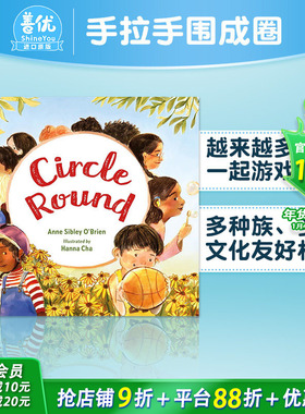 【现货】手拉手围成圈Circle Round 友情启蒙社交鼓励儿童早教故事绘本 英文原版 Anne Sibley O'Brien 图书