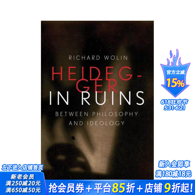 【预售】落魄的海德格尔：哲学与意识形态之间 Heidegger in Ruins: Between Philosophy and Ideology 英文社会科学 正版进口书