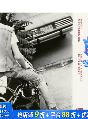 【预售】大卫·沃伊纳罗维奇：纽约里的兰波 David Wojnarowicz : Arthur Rimbaud in New York 原版英文摄影作品集 正版进口书