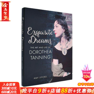 【现货】华美梦境:萝西娅·坦宁的艺术与生活 The Art and Life of Dorothea Tanning 原版英文艺术画册画集 正版进口图书
