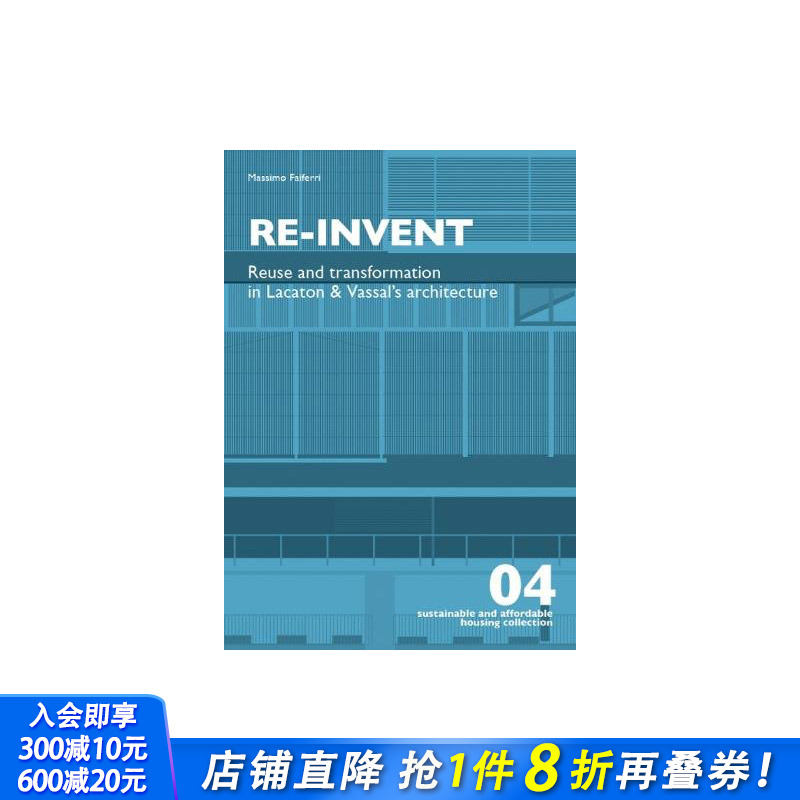 【现货】Re-Invent 建筑的再利用和可持续性改造 建筑设计理论 英文原版