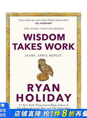 【预售】【斯多葛美德系列】智慧的修行：学习，应用，循环 Wisdom Takes Work: Learn. Apply. Repeat. 英文心灵励志 正版进口书