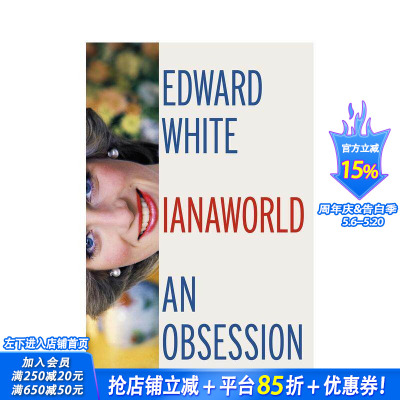 【预售】戴安娜世界：一场痴迷 Dianaworld: An Obsession 戴安娜文化史 英国王室 原版英文文学传记 正版进口书