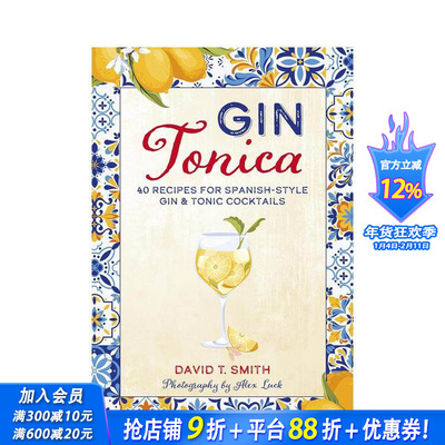 【现货】40款西班牙风格金汤力调酒配方 Gin Tonica : 40 Recipes for Spanish-Style Gin 原版英文餐饮生活美食 正版进口书