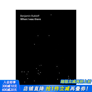 时候 进口书 正版 was 预售 本杰明?鲁布洛夫：我在那里 there Rubloff Benjamin 英文艺术画册画集 When 原版