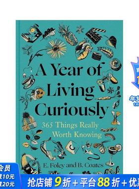 【预售】365件真正值得了解的事 A Year of Living Curiously : 365 Things Really Worth Knowing 原版英文生活综合 正版进口书