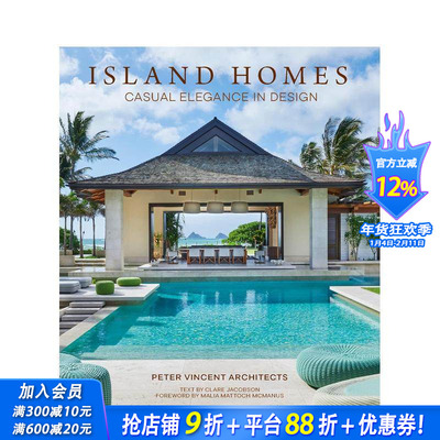 【预售】岛屿住宅：设计中的休闲优雅 Island Homes: Casual Elegance In Desig 原版英文建筑设计 正版进口书