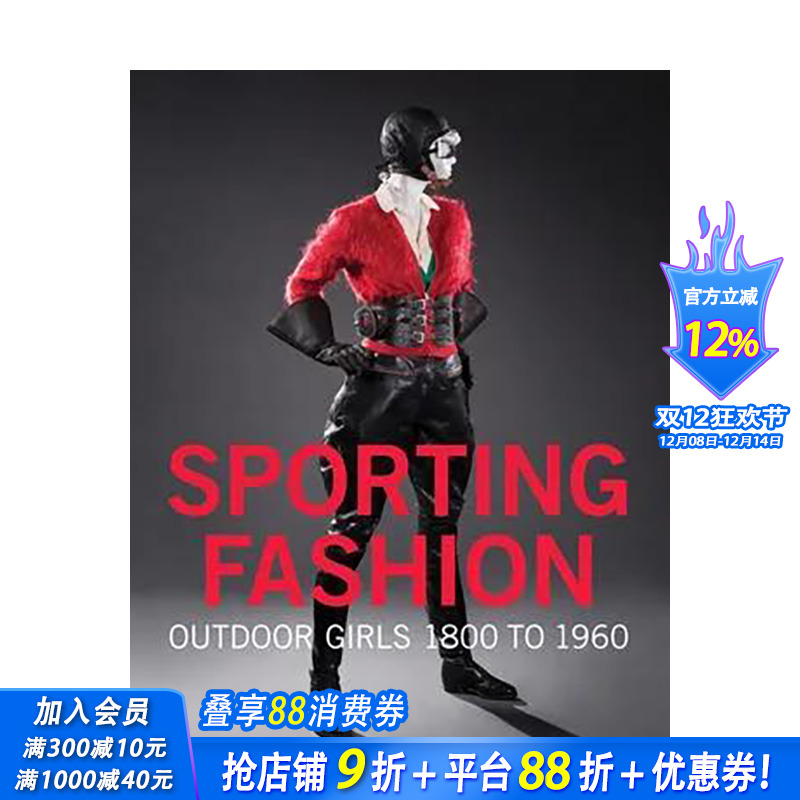 【预售】Sporting Fashion: Outdoor Girls 1800 to 1960，运动时尚：户外女孩1800至1960年英文时尚服装设计 正版进口书籍