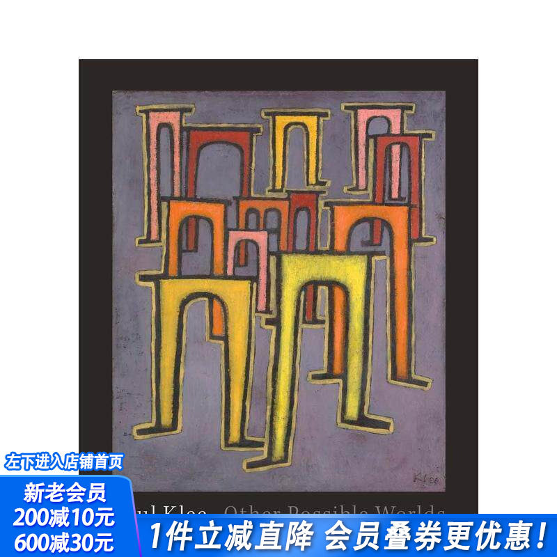 【预售】保罗·克利：别样的可能世界 Paul Klee :Other Possible Worlds 英文艺术画册画集 晚期作品 现代表现主义 正版进口书