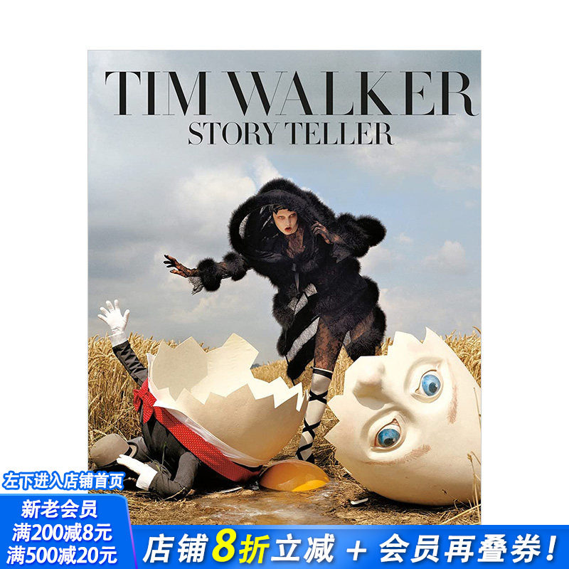 【现货】蒂姆&middot;沃克: 讲故事的人 Tim Walker: Story Teller 英国时尚摄影师作品集摄影书画册 英文原版进口图书