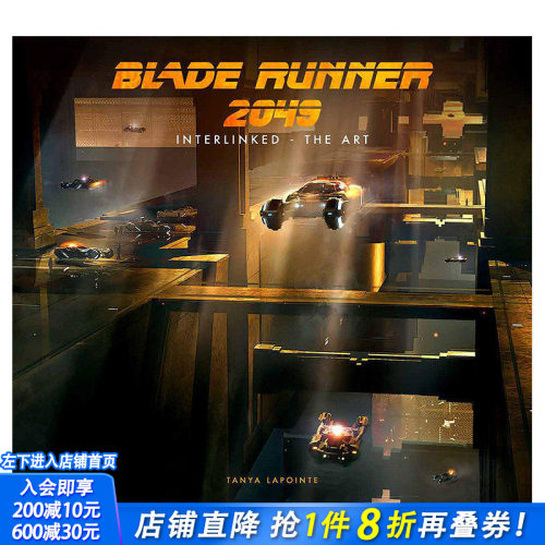 【预售】 Blade Runner 2049 - Interlinked - The Art，银翼杀手2049艺术设定集 英文原版图书籍正版 电影画集