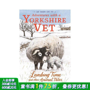 英语拓展阅读进口书 与约克郡兽医同冒险：羔羊季 英文儿童故事 Vet Yorkshire with Adventures 与动物奇缘 预售
