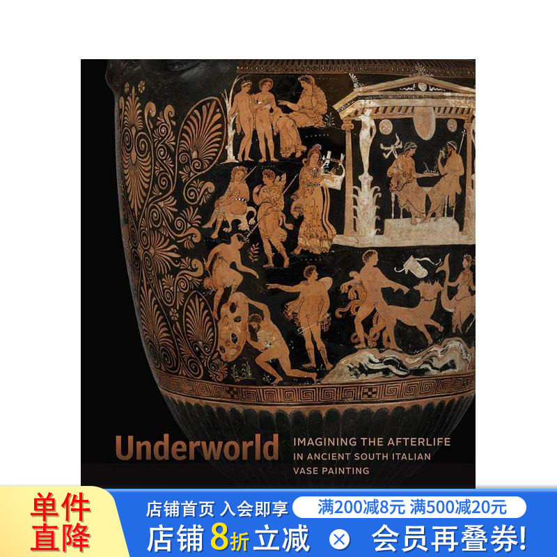【预售】地下世界:想象古代南意大利花瓶绘画中的来世 Underworld 原版英文艺术画册画集 正版进口书
