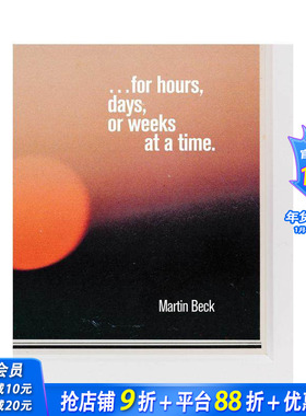 【预售】马丁·贝克：持续数小时、数天或数周 Martin Beck:...for hours，days， or weeks at a time英文艺术画册正版进口书