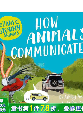 【现货】奇智动物：动物如何交流 Zany Brainy Animals: How Animals Communicate 英文儿童插画科普绘本 进口童书