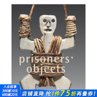 the 进口书 国际红十字会和红新月会博物馆藏品 正版 英文艺术画册画集 International Collection Prisoners’Objects 预售