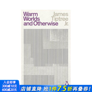 原版 温暖 Penguin 小詹姆斯·蒂普特里 Fiction Otherwise 英文小说 and 世界及其他 Worlds Warm 进口书 正版 Science 预售