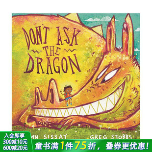 冒险故事 6岁 别跟龙说话 the Dragon Ask 英文原版 Don’t 亲子英语儿童绘本 预售
