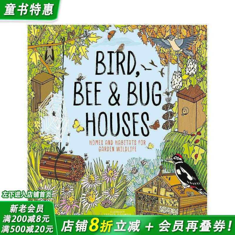 【预售】为小鸟/蜜蜂/昆虫制作小屋 生态活动&自然知识 Bird， Bee & Bug Houses 英文儿童插画科普故事绘本 进口童书