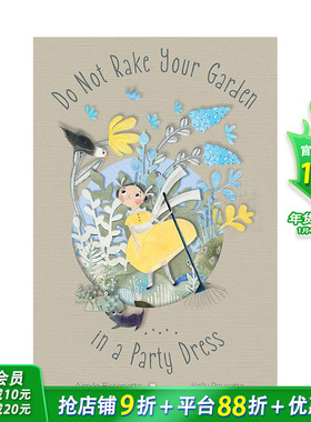 【预售】英文原版 不要穿着派对礼服打扫花园 Kelly Pousette艺术拼贴进口绘本Do Not Rake Your Garden in a Party Dress