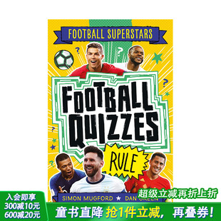 Football 儿童英语初级 英文原版 6岁 Rule Quizzes Superstars 足球规则Football 足球明星特辑：你应该了解 预售