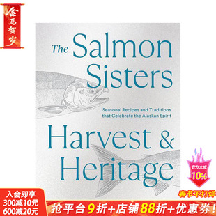 【预售】三文鱼姐妹：收获与遗产 The Salmon Sisters: Harvest & Heritage 原版英文餐饮生活美食 正版进口书籍 善优图书