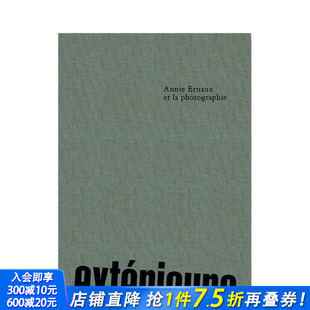 法文版 进口图书 正版 预售 景象：安妮·埃尔诺与MEP摄影藏品 photographie Annie Extérieurs. 摄影 Ernaux 原版