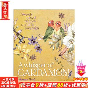 【预售】豆蔻的低语 爱德华·斯坦福旅行写作奖得主Eleanor Ford A Whisper of Cardamom 原版英文餐饮生活美食 正版进口书